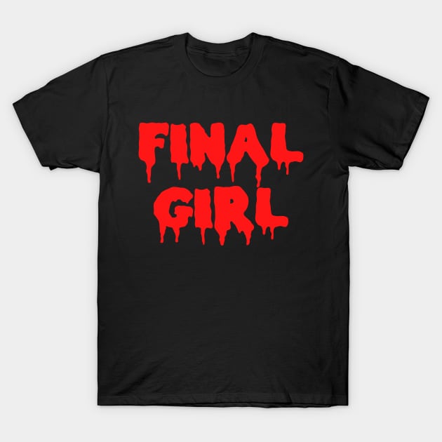 Final Girl Womens Horror Shirt 80s Slasher Movie T-Shirt by CultTees